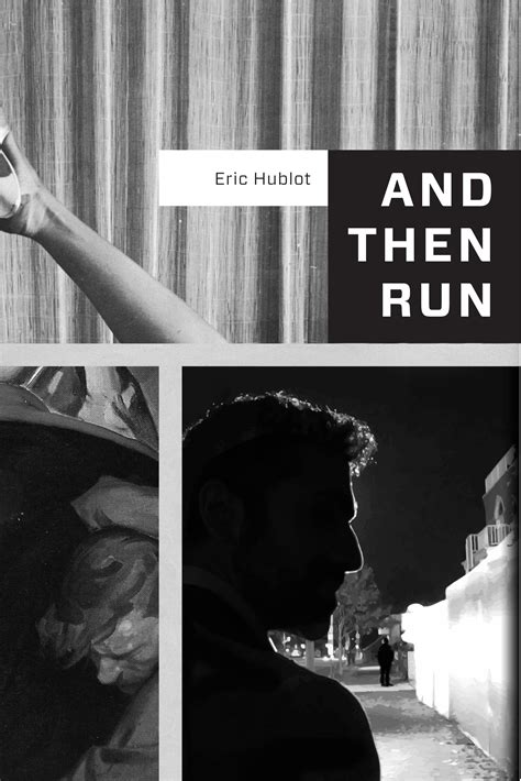 and then run by eric hublot|And Then Run .